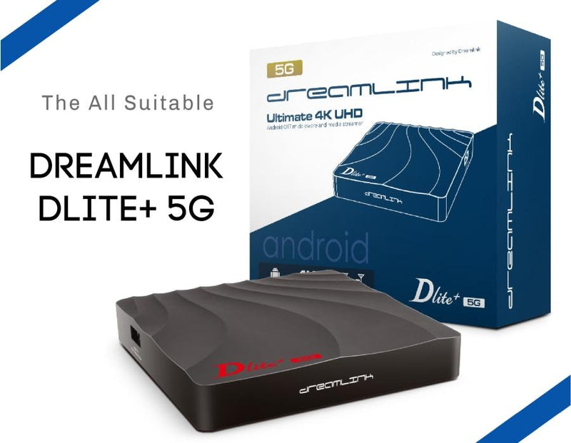Dreamlink Dlite+ 5G IPTV & Android - Dreamlink-Formuler